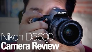 Nikon D5600 camera review [upl. by Trueblood523]