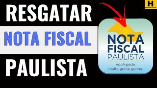 NOTA FISCAL PAULISTA  COMO RESGATAR O VALOR [upl. by Tireb]