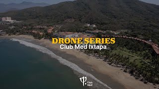 Club Med Ixtapa Pacific from the sky  Mexico  Drone Series [upl. by Umberto]