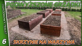 Podwyższone grządki  budowa skrzyń na warzywa quot Reised Garden Bedquot Ogród 06 [upl. by Setarcos]