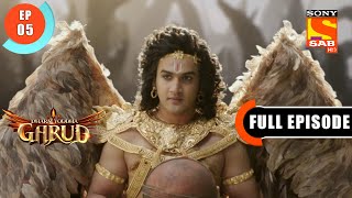 Garud Gets To Know About Sheshnag  Dharm Yoddha Garud  Ep 5  Full Episode  18 March 2022 [upl. by Nave613]