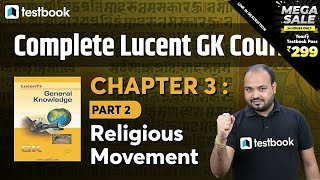 1 PM  Lucent GK Book  Chapter 3  Part 2  Religious Movement  Full Review by Rituraj Sir  Day 4 [upl. by Vyner80]