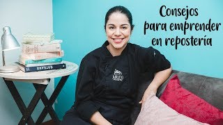 Cómo Emprender En Repostería Consejos [upl. by Nilrem]