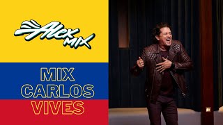 CARLOS VIVES MIX 2021  Alex Mix [upl. by Suzie970]