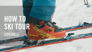 How to Ski Tour  7 Bindings  Tutorial  DYNAFIT [upl. by Encratis101]