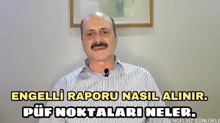 ENGELLİ RAPORU NASIL ALINIR RAPOR ORANIMI NASIL YÜKSELTİRİM GÜNCELDİRengelli rapor [upl. by Norrehs]