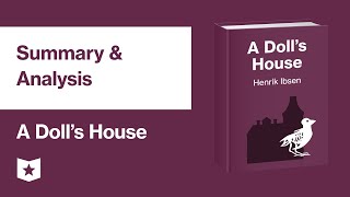 A Dolls House by Henrik Ibsen  Summary amp Analysis [upl. by Betsy247]