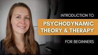 Introduction to Psychodynamic Theory and Therapy for beginners [upl. by Llerrud]