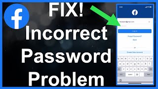 Facebook Incorrect Password  Try Again Fixed [upl. by Yhtommit786]