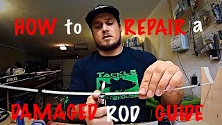 How to Repair a BrokenDamaged Fishing Rod Guide [upl. by Bogie]