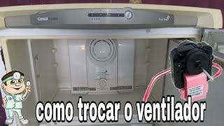 Como trocar o ventilador refrigerador Consul facilite frost free [upl. by Prochora]