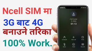 How to active 4G in ncell 2021  how to convert 3G to 4G in ncell  How to make 4G in ncell [upl. by At79]