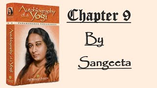 An autobiography of a Yogi  Chapter 9  By Sangeeta [upl. by Aihsitan536]