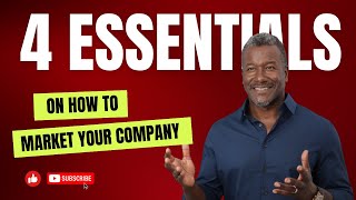 Marketing Strategies  4 Essentials On How To Market Your Company [upl. by Nannerb541]