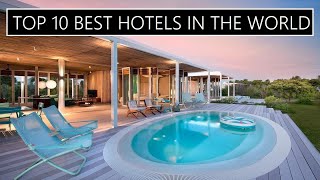 Top 10 best luxury hotels in the world [upl. by Christy]