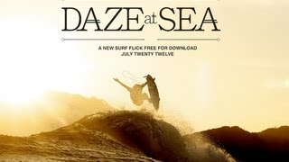 DAZE AT SEA  Free Billabong Surf Movie [upl. by Menendez]