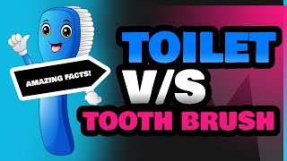 Toilet and Tooth Brush [upl. by Sybilla]