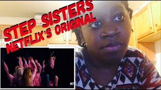 Step Sisters  Netflix’ Original Movie [upl. by Kling]