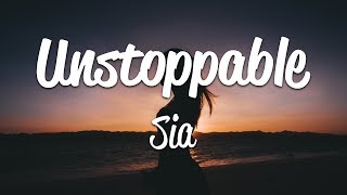 Sia  Unstoppable Lyrics [upl. by Arsi]