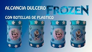 COMO HACER DULCERO ALCANCIA CON BOTELLAS DE PLASTICO [upl. by Euginomod]