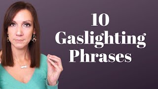 GASLIGHTING TYPES PHASES amp PHRASES Dont Fall for these Gaslighting Tactics [upl. by Oman]