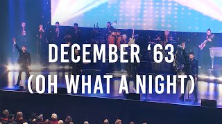 December 63 Oh What A Night  Live  December 63 [upl. by Convery]