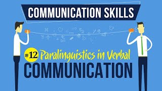 Paralinguistics in Verbal Communication  Introduction to Communication Skills [upl. by Eiramnerual]