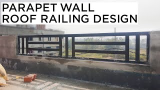 Parapet wall Roof Railing Design  Simple Roof Railing Design [upl. by Eninaj]