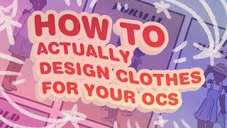 Use these tips to design MEMORABLE outfits for your OC [upl. by Ttevi592]