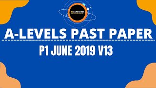 A LEVELS PAST PAPER MATHEMATICS 9709 P1 JUNE 2019 V13 [upl. by Franciska619]