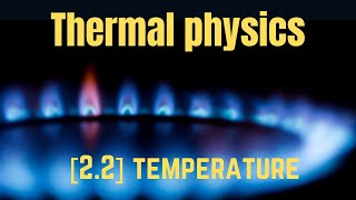 IGCSE Physics Syllabus 22 Thermal properties and temperature [upl. by Hadden]