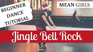 Mean Girls  “Jingle Bell Rock” BEGINNER DANCE TUTORIAL StepbyStep and Easy [upl. by Adara]