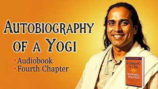 AUTOBIOGRAPHY OF A YOGI  AUDIOBOOK IN HINDI  CHAPTER  IV [upl. by Merton]