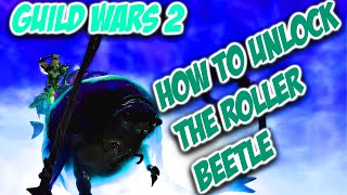 Guild Wars 2  Roller Beetle Mount  How to Get it FULL GUIDE [upl. by Vial199]