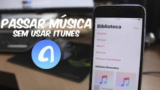 COMO PASSAR MÚSICAS PARA O IPHONE SEM USAR O ITUNES ANYTRANS [upl. by Ehsrop]