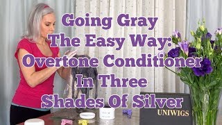 Going Gray The Easy Way Overtone Conditioner In Three Shades Of Silver [upl. by Irrak860]