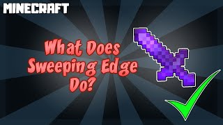 What Does SWEEPING EDGE Do in Minecraft [upl. by Skyla]