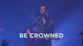 Jesus Culture  Be Crowned Live [upl. by Cecilla241]