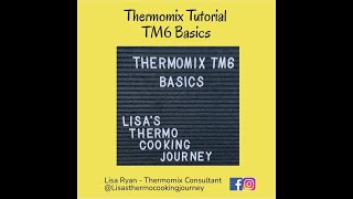 Thermomix tutorial TM6 Basics  Lisa Ryan [upl. by Patterson]