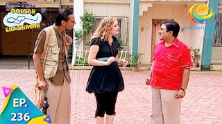 Taarak Mehta Ka Ooltah Chashmah  Episode 236  Full Episode [upl. by Gerrald]