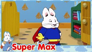 Super Max Fortress of Maxitude  Max amp Ruby [upl. by Hayimas]