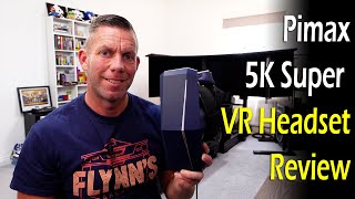 Pimax 5K Super 2021 Review [upl. by Anwat]