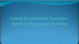 Linear Discriminant Functions Basics to Perceptron E20 [upl. by Uaeb252]