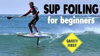 How to Foil ► SUP Hydrofoil for Beginners [upl. by Suirtemed329]