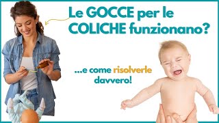 Gocce per le Coliche del neonato e come risolverle davvero [upl. by Yhtorod459]