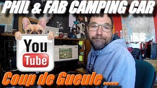 Phil amp Fab Camping car quotCoup de Gueulequot [upl. by Aisayn]