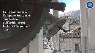 Cella Campanaria Campane Santuario S Gabriele dellAddolorata Isola del Gran Sasso TE ABRUZZO [upl. by Aivonas]