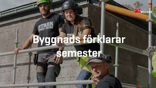 Byggnads förklarar semester [upl. by Atinej]