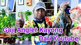 Penghasilan Angler Kayong Dari Youtube [upl. by Cheng31]