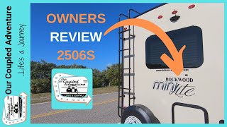 ROCKWOOD MINI LITE 2506sRV OWNERS REVIEWRV TRAVEL [upl. by Uttica]